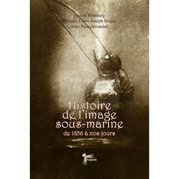 HISTOIRE DE L'IMAGE SOUS MARINE